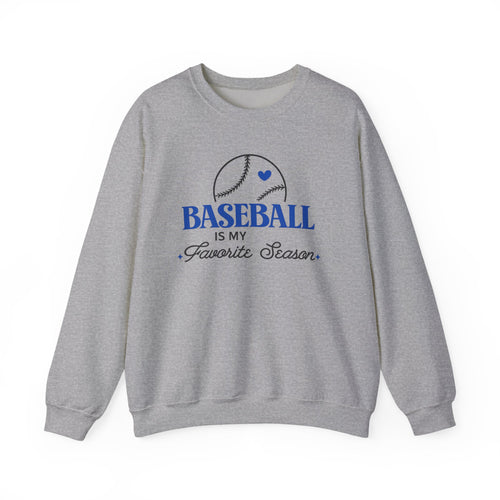 "Baseball is my favorite season" crewneck sweatshirt